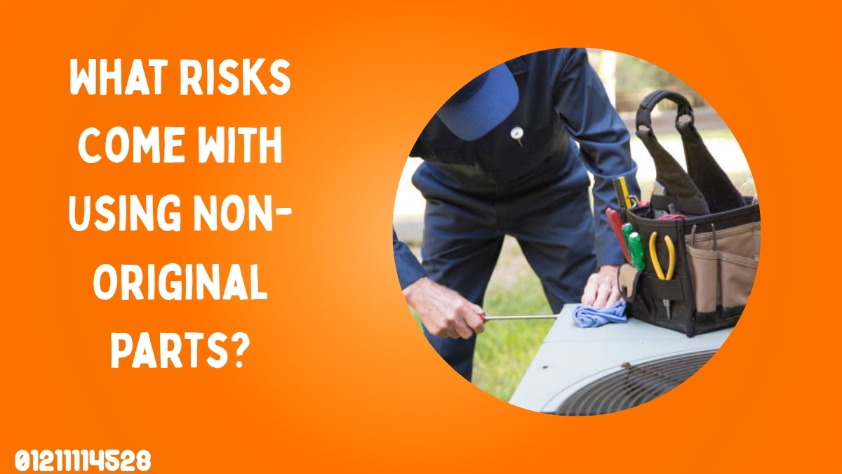 What Risks Come with Using Non-Original Parts?